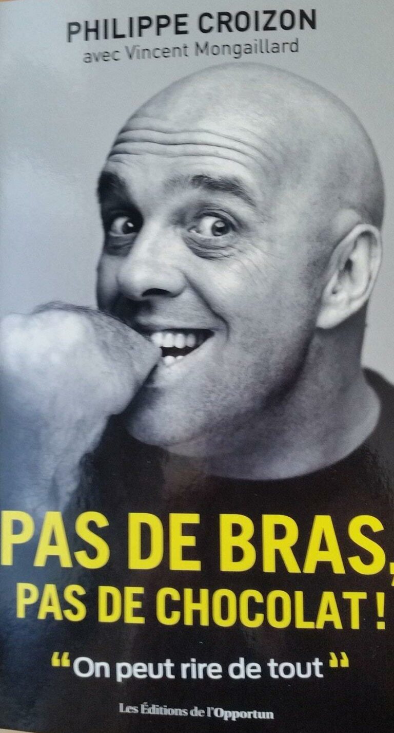 Philippe Croizon Pas de bras pas de chocolat