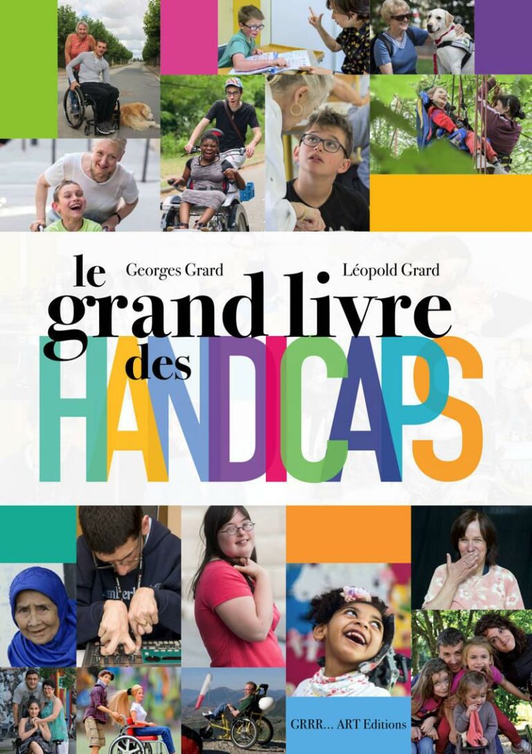 Le Grand livre des handicaps ouvrage de sensibilisation au grand public
