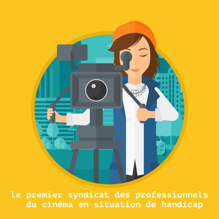 Lancement du Syndicat des Professionnels du Cinéma en situation de Handicap