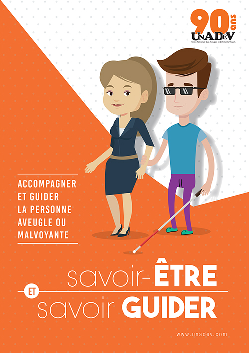 Guider une personne aveugle ou malvoyante : Un guide de l'UNADEV