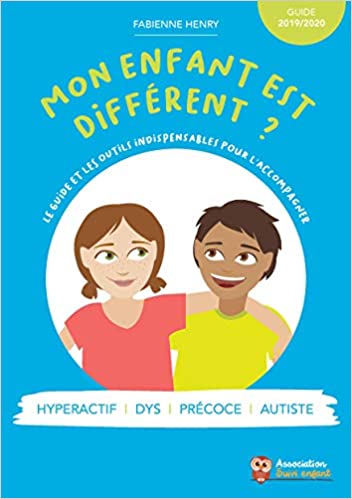 Mon enfant est différent : Un guide pour les parents qui s'interrogent