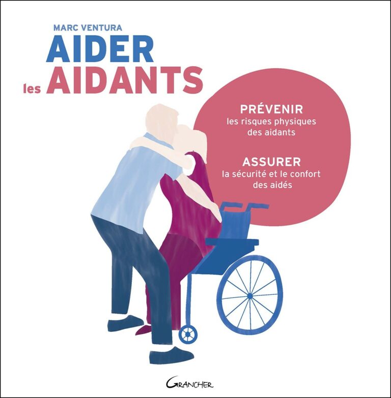 Aider les aidants : Un ouvrage pour connaître les bons gestes