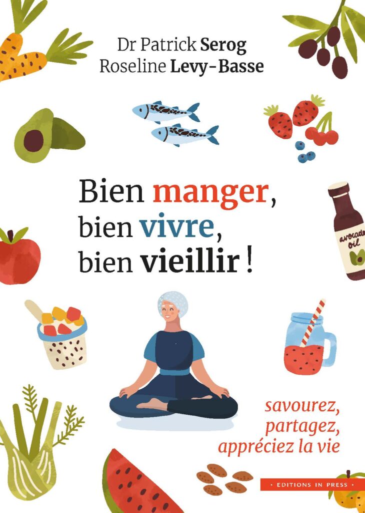 Bien manger pour bien vieillir : les recettes d'une vieillesse en bonne santé